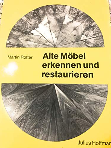 Alte Möbel erkennen und restaurieren
