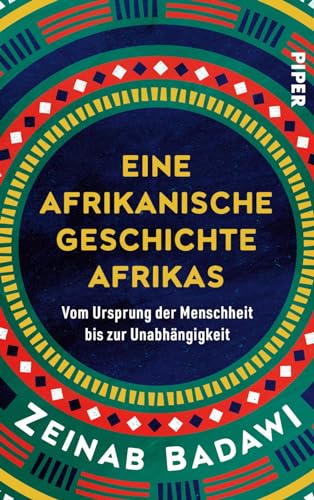 Eine afrikanische Geschichte Afrikas: Vom Ursprung der Menschheit bis zur Unabhängigkeit | Nominiert für das Wissenschaftsbuch des Jahres 2025