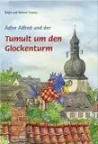 Adler Alfred und der Tumult um den Glockenturm