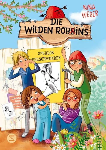 Die wilden Robbins. Spurlos verschwunden! (Band 2): Rasante Abenteuergeschichte | Zwei mutig-freche Kinderbanden | Moderne Robin Hoods lösen einen Fall | Eine Geschichte für die ganze Familie