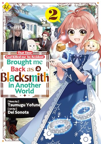 That Time God Killed me by Accident and Brought me Back as a Blacksmith in Another World：Toaru Chiisana Mura No Cheat Na Kajiyasan Vol.２ (English Edition)