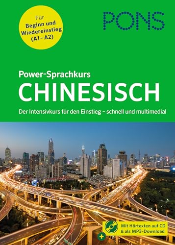 PONS Power-Sprachkurs Chinesisch für Anfänger: Der Intensivkurs mit Buch, CD und Online-Tests