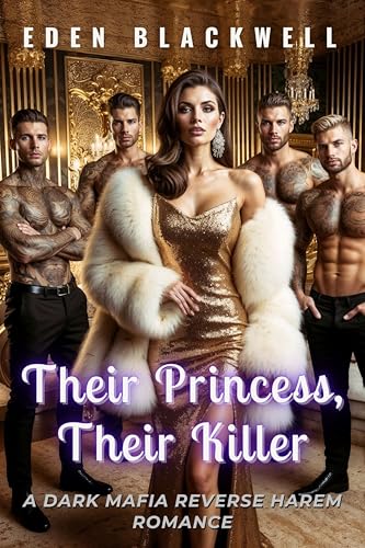 Their Princess, Their Killer: A Dark Mafia Reverse Harem Erotca Short Story Romance (Mafia Claimed Dark Reverse Harem Sagas) (English Edition)