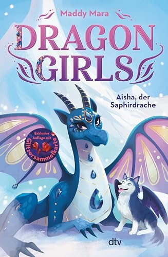 Dragon Girls – Aisha, der Saphirdrache (Die Dragon Girls-Reihe 5)