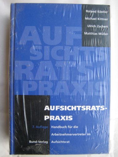 Aufsichtsratspraxis. Handbuch für die Arbeitnehmervertreter im Aufsichtsrat