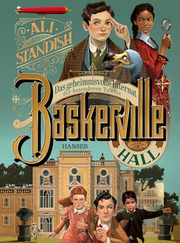 Baskerville Hall - Das geheimnisvolle Internat der besonderen Talente (Baskerville Hall, 1, Band 1)