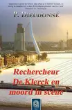 Rechercheur De Klerck en moord in scène (De Klerck, 5)