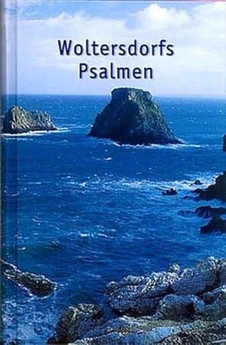 Woltersdorfs Psalmen: 218 Lieder von Ernst Gottlieb Woltersdorf