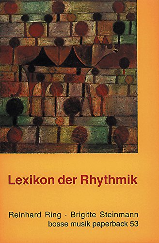 Lexikon der Rhythmik (Bosse Musikpaperback, Band 53)