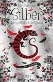 Silber - Das dritte Buch der Träume: Roman (Silber-Trilogie 3)