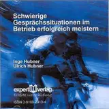 Schwierige Gesprächssituationen im Betrieb erfolgreich meistern (expert audio)