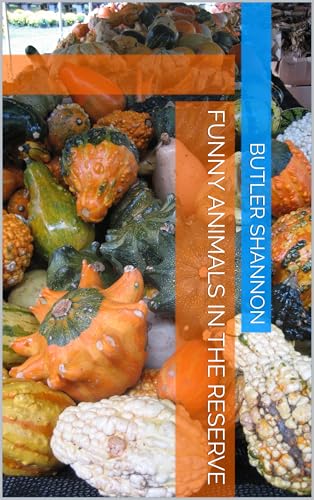 Funny Animals In The Reserve (English Edition)