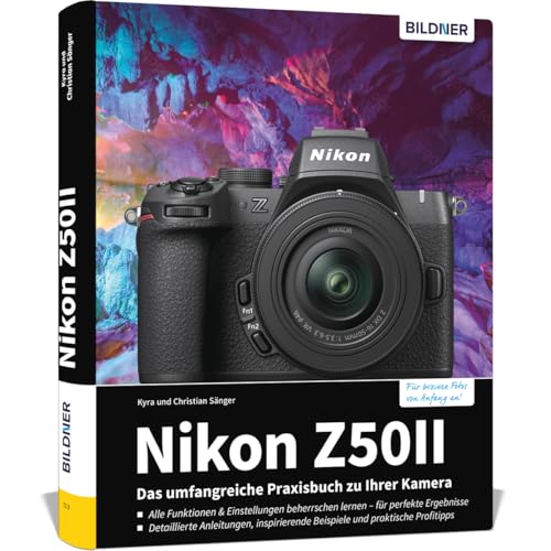 Nikon Z50 II: Das umfangreiche Praxisbuch zu Ihrer Kamera!
