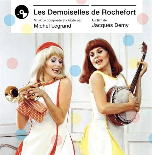Michel Legrand - Les Demoiselles De Rochefort