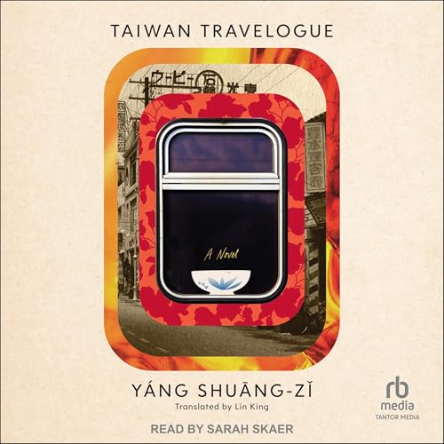 Taiwan Travelogue: A Novel
