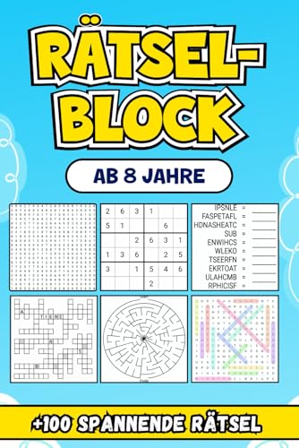 Rätselblock Ab 8 Jahre: Über 100 spannende Rätsel zur Stärkung von Kreativität und logischem Denken.