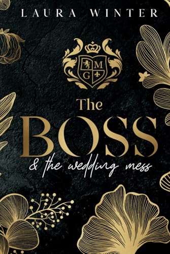 The Boss and the wedding mess: London (The millionaires and gentlemen's club London, Band 1)