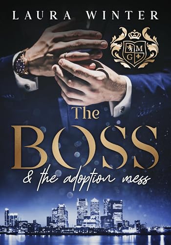 The Boss and the adoption mess: London (The millionaires and gentlemen's club London 2)