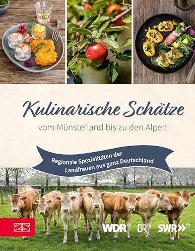 Kulinarische Schätze vom Münsterland bis zu den Alpen: Regionale Spezialitäten der Landfrauen aus ganz Deutschland