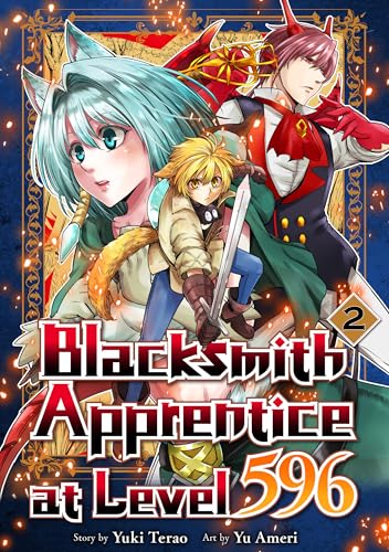 Blacksmith Apprentice at Level ５９６：Level ５９６ No Kaji Minarai Vol.２ (English Edition)