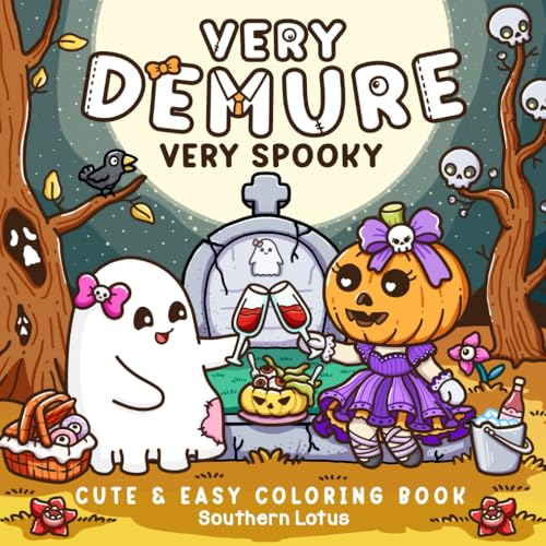 Very Demure Very Spooky: Coloring Book for Adults and Teens Featuring Creepy Adorable Characters in Cozy and Spooky Vibes, Cute and Easy Designs for ... (Spooky - Cute - Easy Coloring, Band 4)
