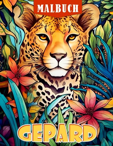 Gepard Malbuch: Eine Malvorlage für wilde Tiere für Kinder | Wildleben und Natur | Perfekter Leopard mit Beute | Geburtstagsgeschenkidee für Kinder