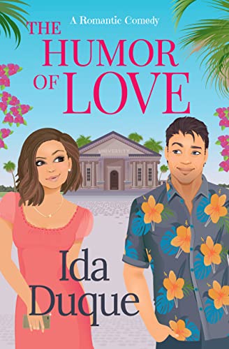 The Humor of Love: A second chance, sweet with heat romantic comedy (Sunny Beach University) (English Edition)