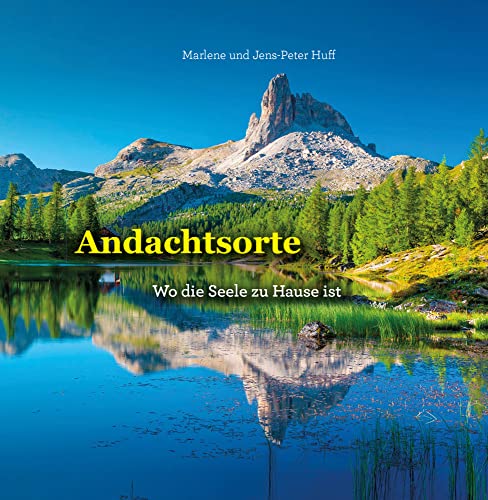 Andachtsorte: Wo die Seele zu Hause ist (Quadro Plus)