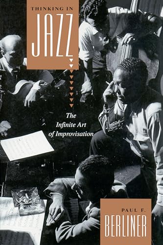 Thinking in Jazz: The Infinite Art of Improvisation (Chicago Studies in Ethnomusicology) (English Edition)