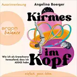 Kirmes im Kopf: Wie ich als Erwachsene herausfand, dass ich AD(H)S habe