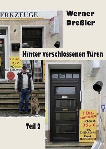 Hinter verschlossenen Türen Teil2: Erlebnisse im Schlüsselnotdienst