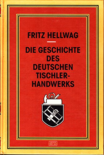 Die Geschichte des deutschen Tischlerhandwerks