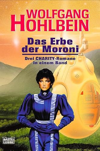 Das Erbe der Moroni: Drei CHARITY-Romane in einem Band