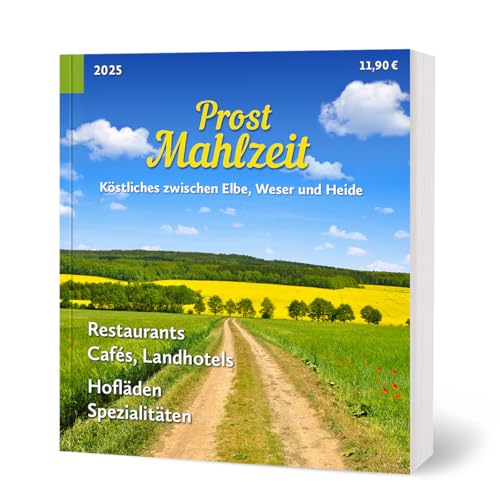 Prost Mahlzeit 2025 - Köstliches zwischen Elbe, Weser und Heide