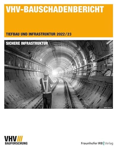VHV-Bauschadenbericht: Tiefbau und Infrastruktur 2022/23.