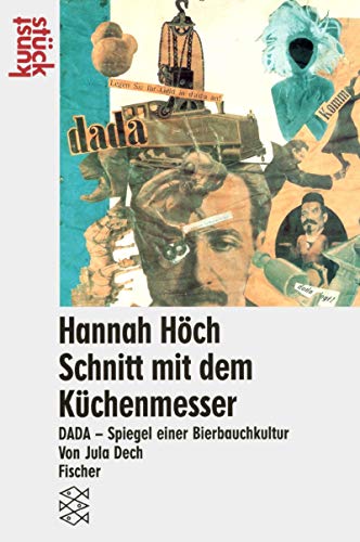 Hannah Höch: Schnitt mit dem Küchenmesser (KunstStück)