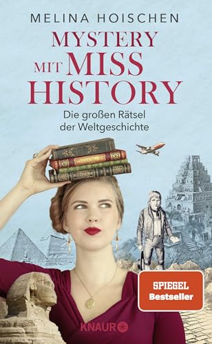 Mystery mit Miss History: Die großen Rätsel der Weltgeschichte | Von Melina Hoischen, Social-Media-Star misshistory und Geschichts- & Kunstexpertin des TV-Formats “Das ist also Kunst” bei ZDF Kultur