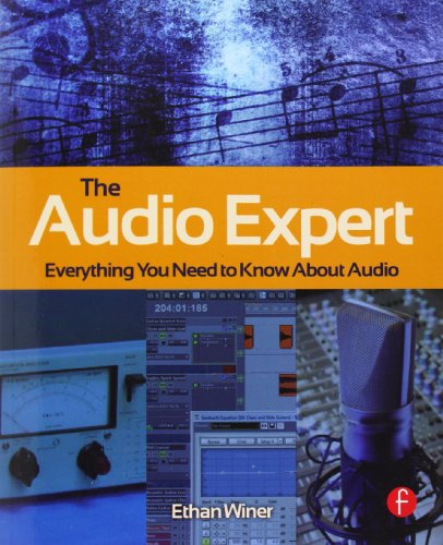 The Audio Expert: Everything You Need to Know About Audio
