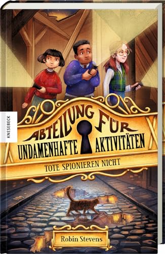 Tote spionieren nicht: Abteilung für undamenhafte Aktivitäten: Band 2