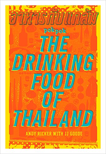 POK POK The Drinking Food of Thailand: A Cookbook (English Edition)