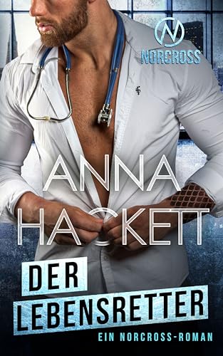 Der Lebensretter: Ein Norcross-Roman (Norcross Security 8)