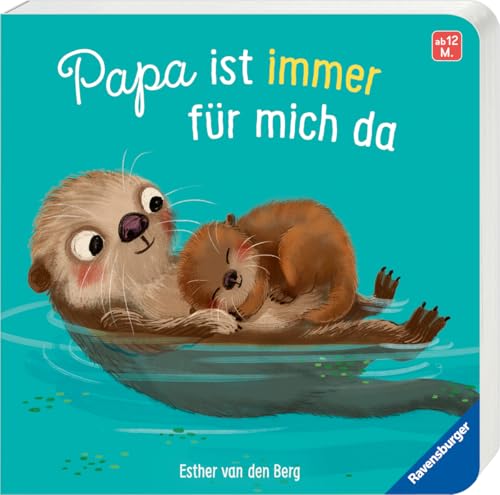 Papa ist immer für mich da - Liebevolles Pappbilderbuch über die starke Bindung zwischen Vater und Kind - ab 12 Monaten