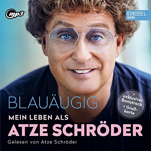 Blauäugig: mein Leben als Atze Schröder. Mit exklusivem Bonustrack und Grußkarte