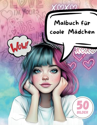 Malbuch für coole Mädchen - 50 vielseitige Motive für Mädchen und Teenager ab 10 Jahre aus den Bereichen Alltag, Mode, Fashion, Frisuren, Sport, ... für kreative Teenager. Ideal zum Entspannen