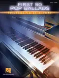 First 50 Pop Ballads You Should Play on the Piano (English Edition)