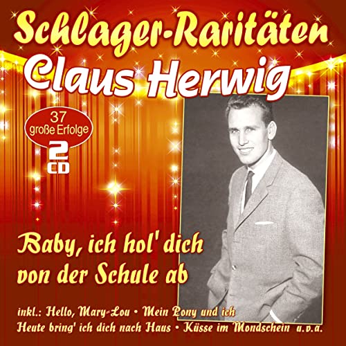 Baby, ich hol' dich von der Schule ab (Schlager-Raritäten)
