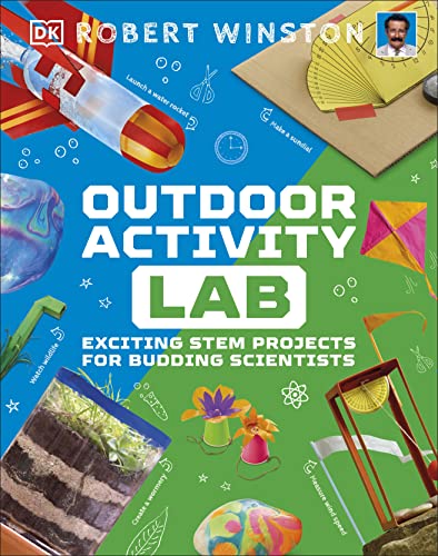 Outdoor Activity Lab: Exciting Stem Projects for Budding Scientists (DK Activity Lab)
