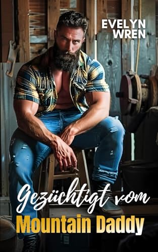 Gezüchtigt vom Mountain Daddy: Tabu Melk-Erotik