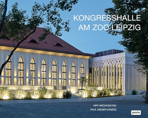 Kongresshalle am Zoo Leipzig: HPP Architekten
