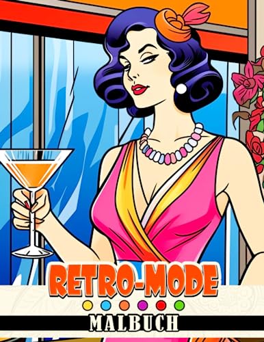 Retro-Mode: Entdecke den Glamour der Vintage-Mode, während du dein Herz beim Ausmalen ausschüttest. Perfekt für Kinder im Alter von 8-12 Jahren.